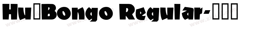 Hu_Bongo Regular字体转换